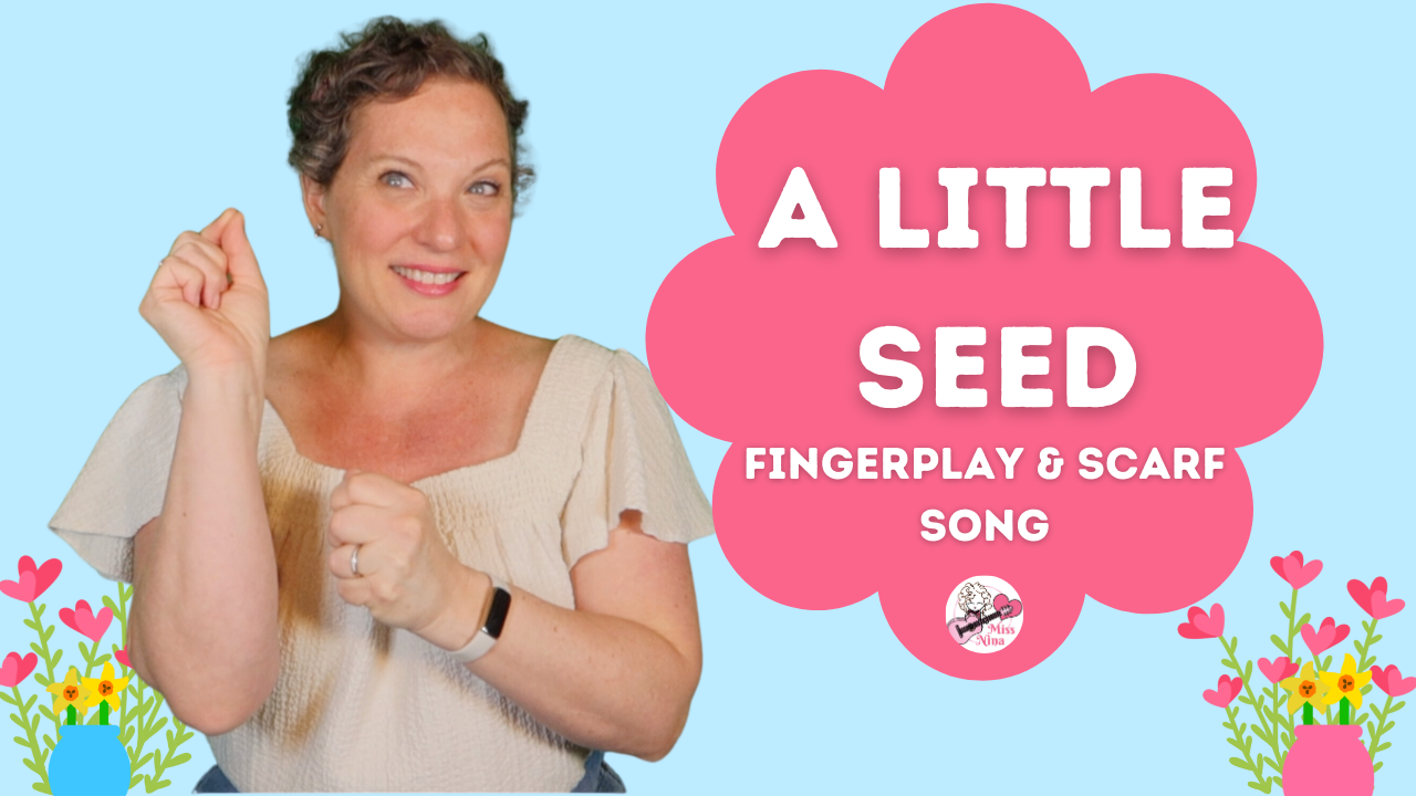 Preschool Springtime Song: A Little Seed - Miss Nina